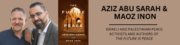 Aziz Abu Sarah and Maoz Inon Speakers on the Middle East