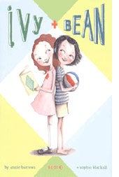 Ivy and Bean Book 1