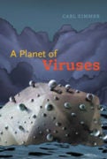 Carl Zimmer A PLANET OF VIRUSES