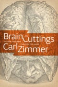 Carl Zimmer BRAIN CUTTINGS