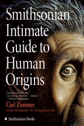 Smithsonian Intimate Guide to Human Origins