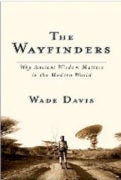 Wade Davis THE WAYFINDERS