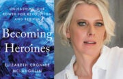 Elizabeth Cronise McLaughlin Becoming Heroines