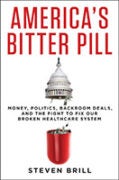Americas Bitter Pill by Steven Brill