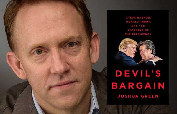 Joshua Green on the <i>Devil’s Bargain</i> Between Bannon and Trump