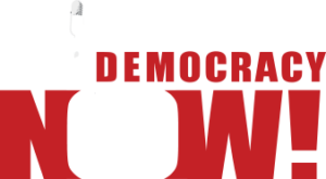 Democracy Now