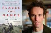Elliot Ackerman Places and Names