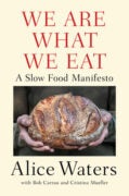 We Are What We Eat Alice Waters