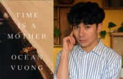 Ocean Vuong Time is a Mother