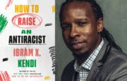 Ibram X Kendi How to Raise an Antiracist