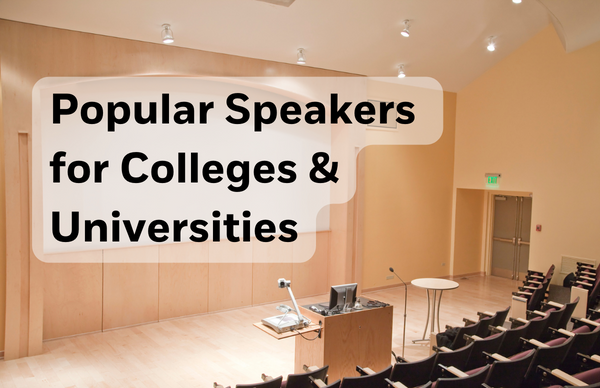 Program with Impact: Popular Speakers for Colleges and Universities