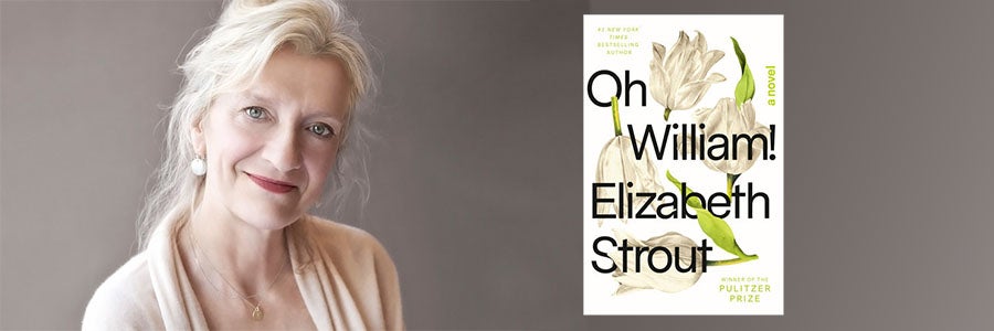 Elizabeth Strout Oh William