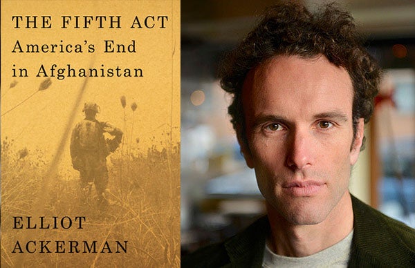Elliot Ackerman's <em>The Fifth Act</em>