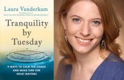 Laura Vanderkam Tranquility by Tuesday 1