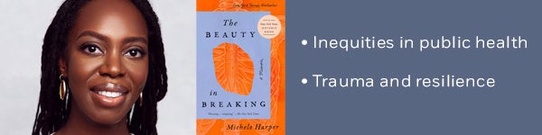 • Inequities in public health • Trauma and resilience
