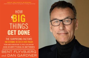 Bent Flyvbjerg How Big Things Get Done Penguin Random House