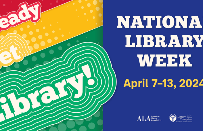 Celebrating Our Nation’s Libraries