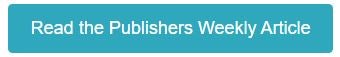 Read the Publishers Weekly Article
