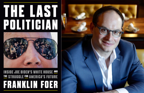 Franklin Foer's <i>The Last Politician</i>