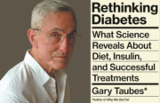 Gary Taubes Rethinking Diabetes