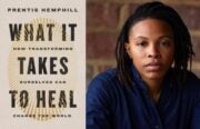 Prentis Hemphill's What it Takes to Heal