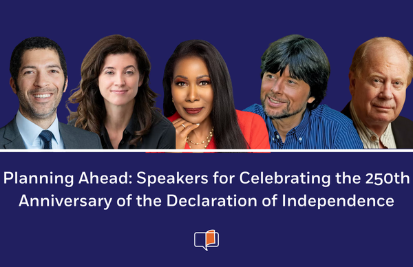 Speakers for Celebrating the 250th Anniversary of the Declaration of Independence